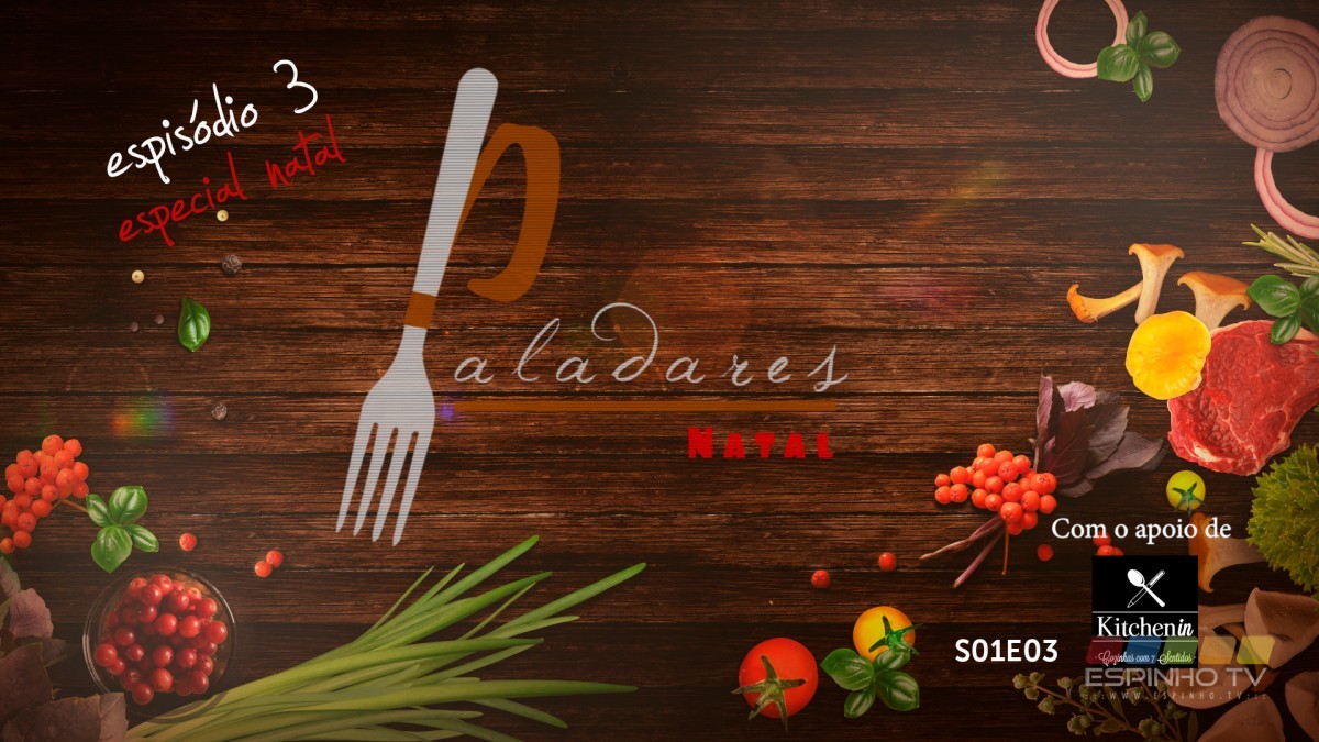 “Paladares” – Especial Natal – 3º Episódio