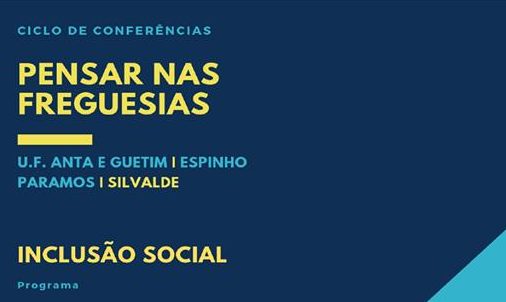 Pensar nas Freguesias arranca em Silvalde