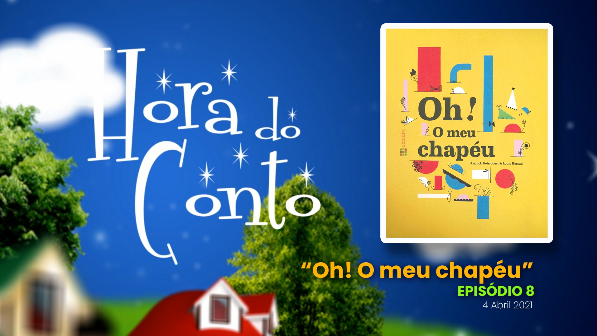 “Hora do Conto” – 8º episódio