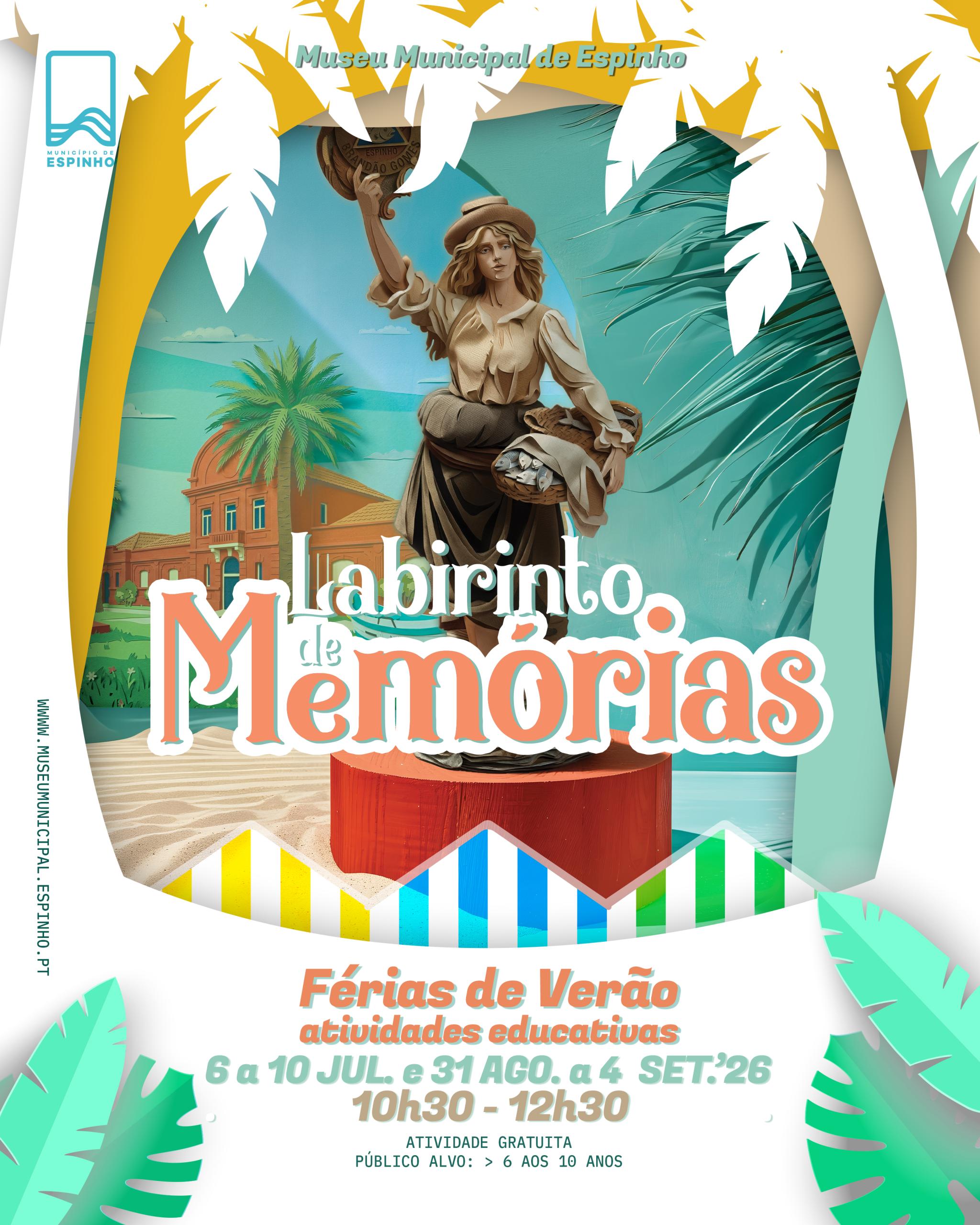 Férias de Verão – atividades educativas – “Labirinto de Memórias”