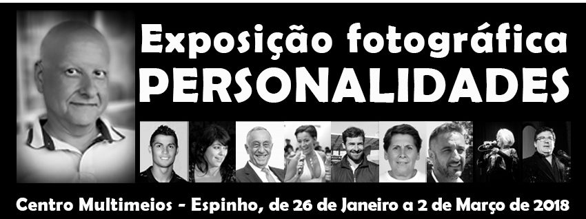 Exposição Fotografica – “Personalidades” – de Domingos Santos