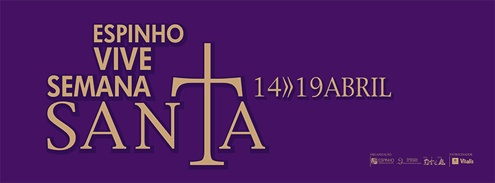 Espinho Vive a Semana Santa 2019