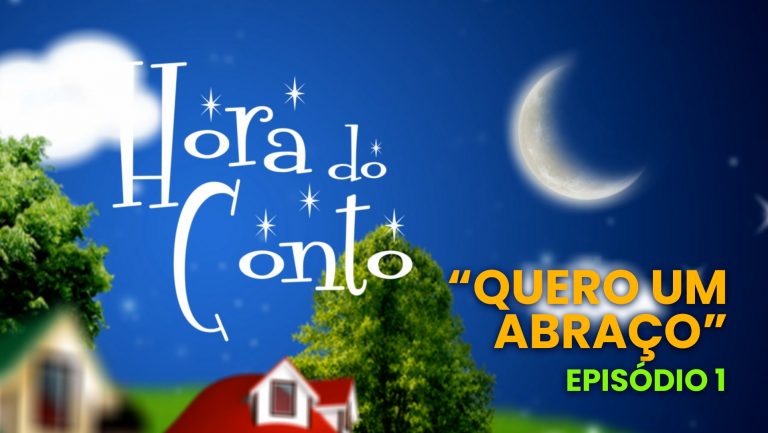 “Hora do Conto” – 1º episódio