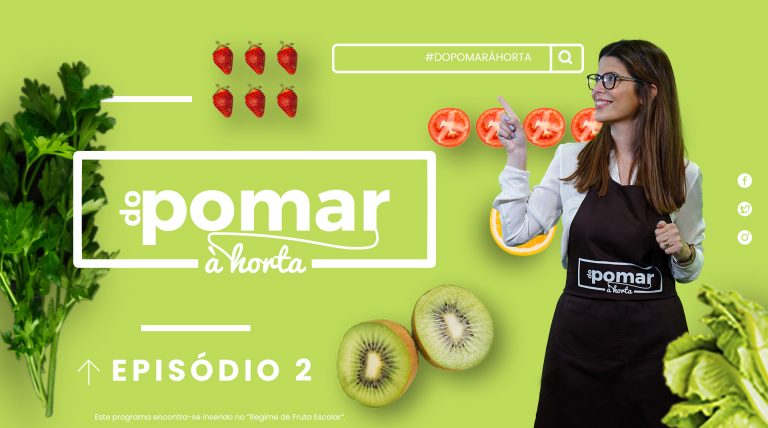 “Do Pomar à Horta” – Docinho de Morango | 2ep