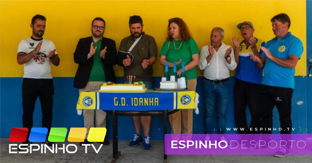 Grupo Desportivo da Idanha celebra 48 anos EspinhoTV